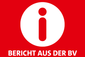Bericht aus der BV